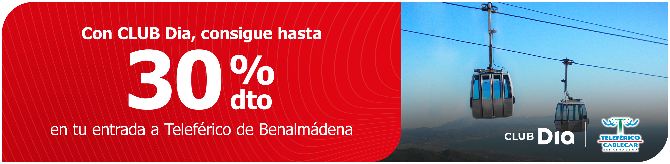 CLUB Dia te lleva a lo más alto con Teleférico Benalmádena